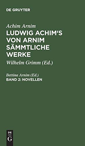 Novellen, Band 2 (Achim Arnim: Ludwig Achim's von Arnim sämmtliche Werke)