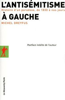 L'antisémitisme à gauche : histoire d'un paradoxe, de 1830 à nos jours