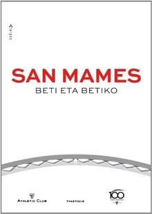 San Mames. Beti eta betiko (Aterpea, Band 20)