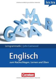 Lextra - Englisch - Lerngrammatik: A1-C1 - Grammatik: Zum Nachschlagen, Lernen und Üben. Mit Übungen und Tests