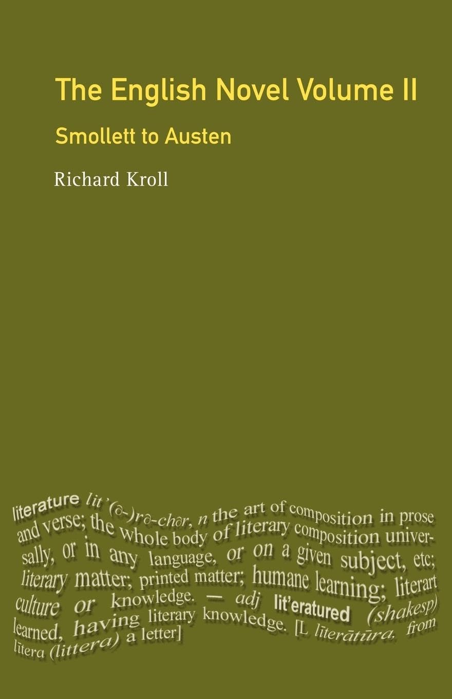 The English Novel, Vol II: Smollett to Austen (Longman Critical Readers Series, Band 2)