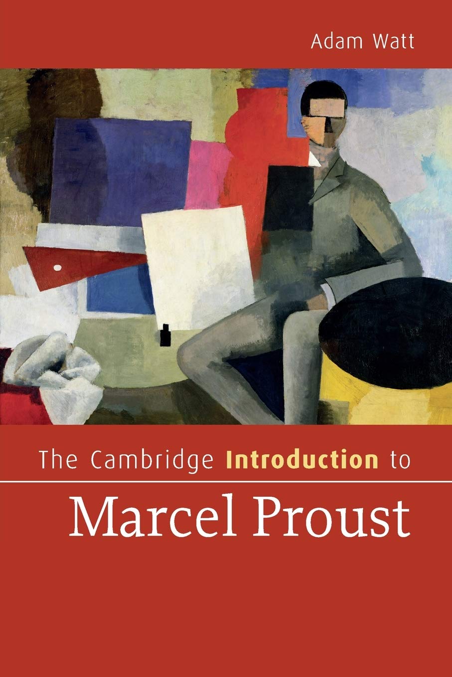 The Cambridge Introduction to Marcel Proust (Cambridge Introductions to Literature)
