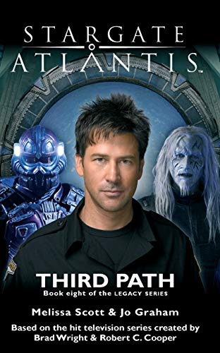Jo Graham Stargate Atlantis Third Path (Legacy Book 8) (Sga, Band 23)