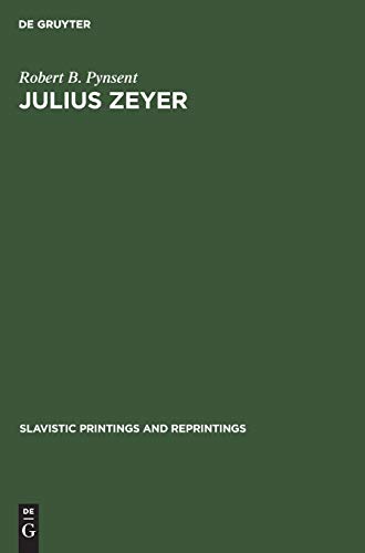 Julius Zeyer: The Path to Decadence (Slavistic Printings and Reprintings, 290, Band 290)