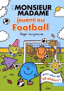 Les Monsieur Madame jouent au football