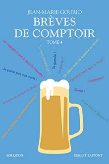 Brèves de comptoir : édition intégrale. Vol. 4