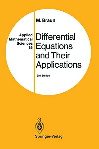 Differential Equations and Their Applications: An Introduction To Applied Mathematics (Applied Mathematical Sciences, 15, Band 15)