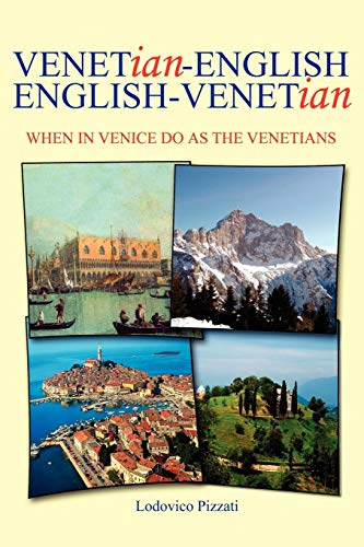 Venetian-English English-Venetian: When in Venice do as the Venetians