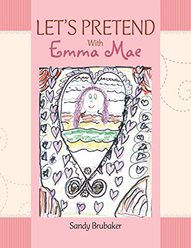 LET’S PRETEND With Emma Mae