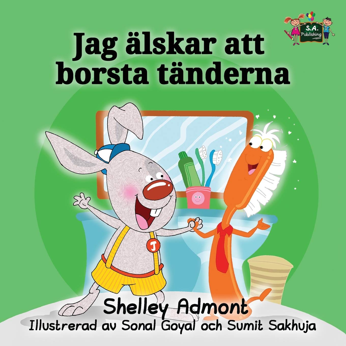 I Love to Brush My Teeth (swedish baby books, swedish childrens book): swedish for kids: Swedish Edition (Swedish Bedtime Collection)