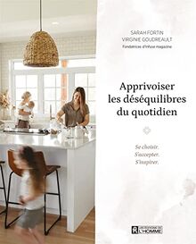 Apprivoiser les déséquilibres du quotidien