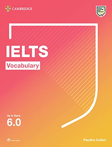Vocabulary for IELTS up to 60 Students Book with downloadable audio