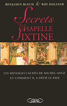 Les secrets de la chapelle Sixtine : les messages cachés de Michel-Ange et comment il a défié le pape