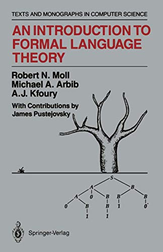 An Introduction to Formal Language Theory (Monographs in Computer Science)
