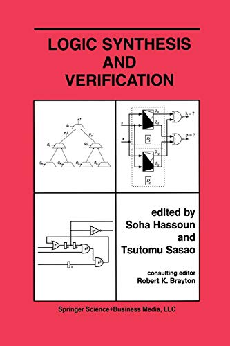 Logic Synthesis and Verification (The Springer International Series in Engineering and Computer Science, 654, Band 654)