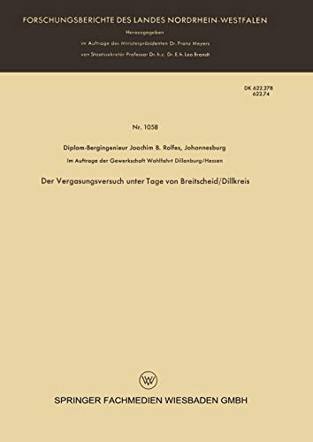 Der Vergasungsversuch unter Tage von Breitscheid/Dillkreis: Mit online files/update (Forschungsberichte des Landes Nordrhein-Westfalen, 1058, Band 1058)