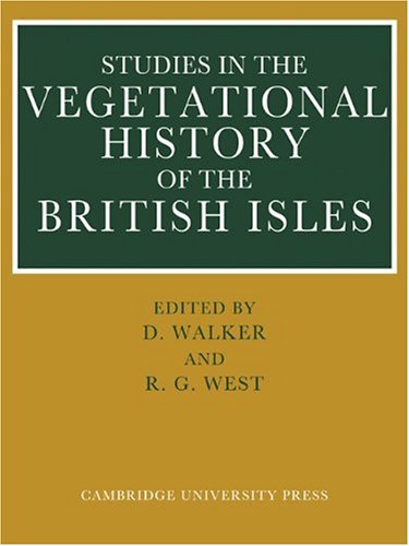 Studies in the Vegetational History of the British Isles: Essays in Honour of Harry Godwin