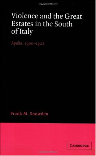 Violence and the Great Estates: Apulia, 1900-1922