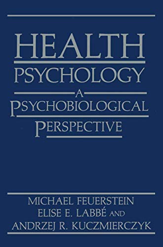 Health Psychology: A Psychobiological Perspective