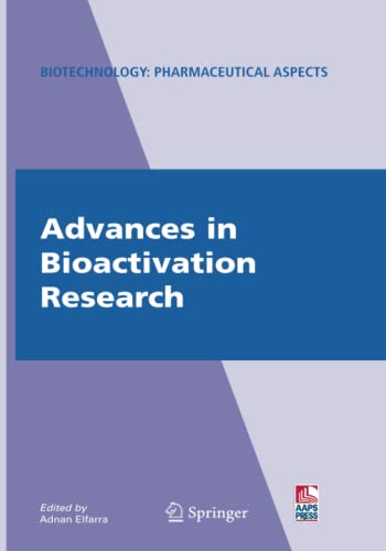 Advances in Bioactivation Research (Biotechnology: Pharmaceutical Aspects)