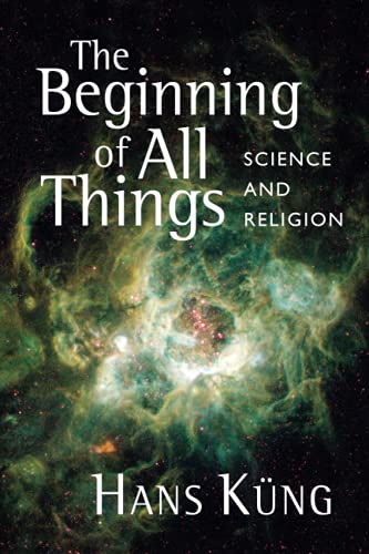 The Beginning of All Things: Science and Religion