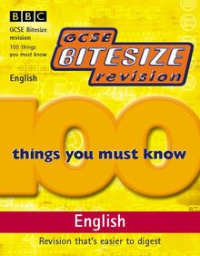 GCSE Bitesize Revision: 100 Things You Must Know - English