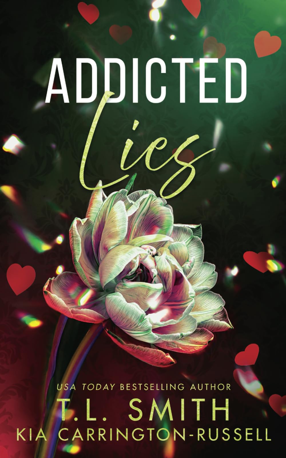 T.L. Smith Addicted Lies, A Forbidden Dark Romance (Vengeful Lies, Band 3)