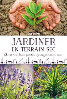 Jardiner en terrain sec : avoir un beau jardin (presque) sans eau