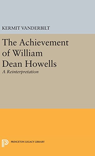 Achievement of William Dean Howells (Princeton Legacy Library)