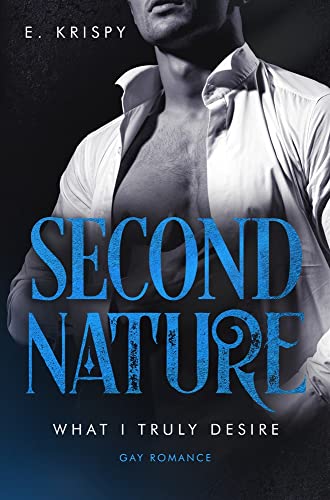 Second nature (What I truly desire)