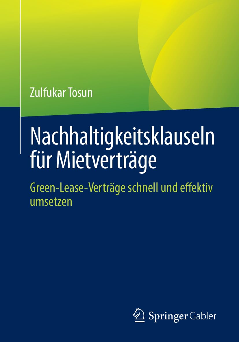 Nachhaltigkeitsklauseln für Mietverträge: Green-Lease-Verträge schnell und effektiv umsetzen