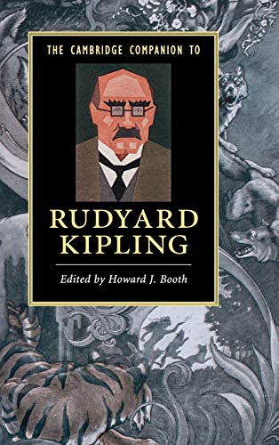 The Cambridge Companion to Rudyard Kipling (Cambridge Companions to Literature)