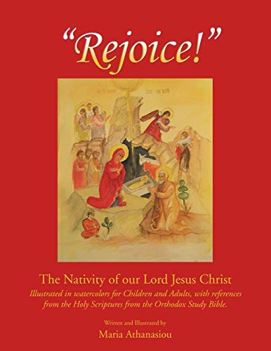 Rejoice: The Nativity of our Lord Jesus Christ