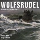 Wolfsrudel. U- Boot- Krieg 1939- 1945