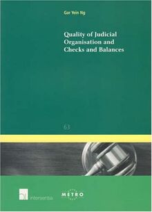 Quality of Judical Organisation and Checks and Balances (Ius Commune Europaeum, Band 63)