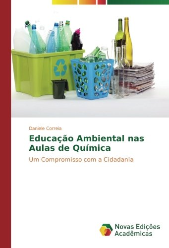 Educação Ambiental nas Aulas de Química: Um Compromisso com a Cidadania