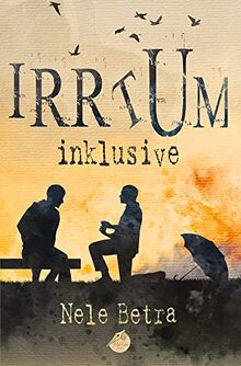 Irrtum inklusive (IRRTUM-Dilogie)