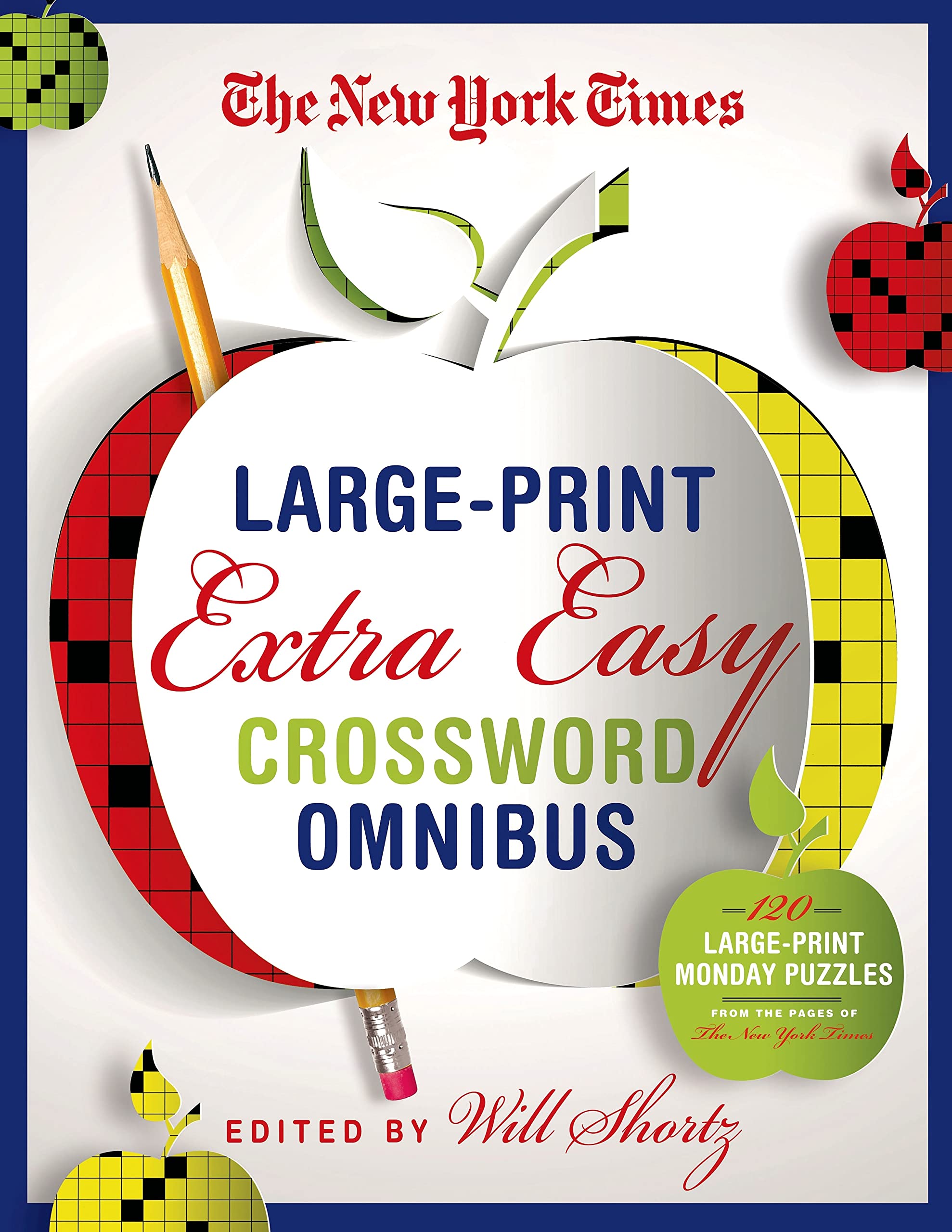 New York Times Large-Print Extra Easy Crossword Puzzle Omnibus: 120 Large-Print Puzzles from the Pages of the New York Times