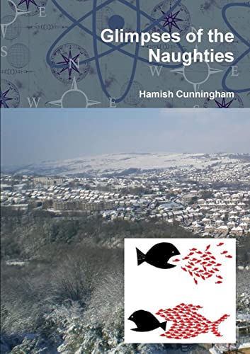 Glimpses Of The Naughties