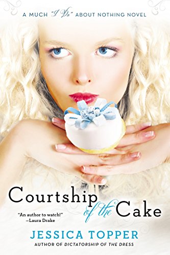 Courtship of the Cake (Much I Do About Nothing, Band 2)