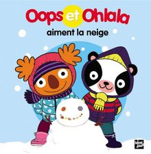 La petite vie de Oops et Ohlala. Oops et Ohlala aiment la neige