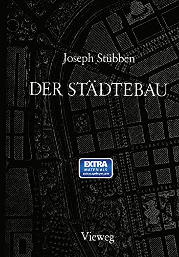 Der Städtebau: Reprint der 1. Auflage von 1890 (Handbuch der Architektur)