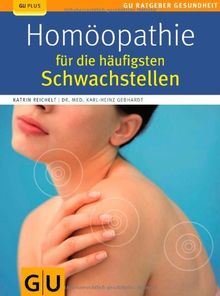 Homöopathie für die häufigsten Schwachstellen (GU Ratgeber Gesundheit)