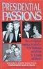 Presidential Passions: The Love Affairs of America's Presidents : From Washington and Jefferson to Kennedy and Johnson