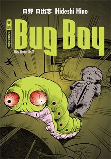 Hino Horror 02. Bug Boy