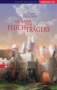 Im Bann des Fluchträgers. Woran-Saga 01.