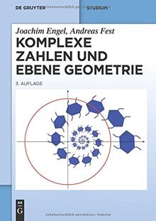 Komplexe Zahlen und ebene Geometrie (De Gruyter Studium)