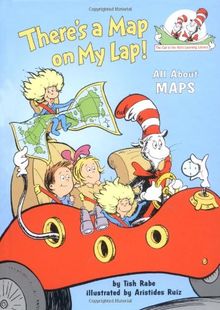 There's a Map on My Lap!: All About Maps (Cat in the Hat's Learning Library)