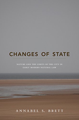 Changes of State: Nature And The Limits Of The City In Early Modern Natural Law