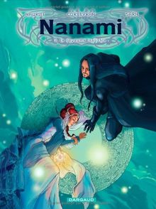 Nanami. Vol. 3. Le royaume invisible